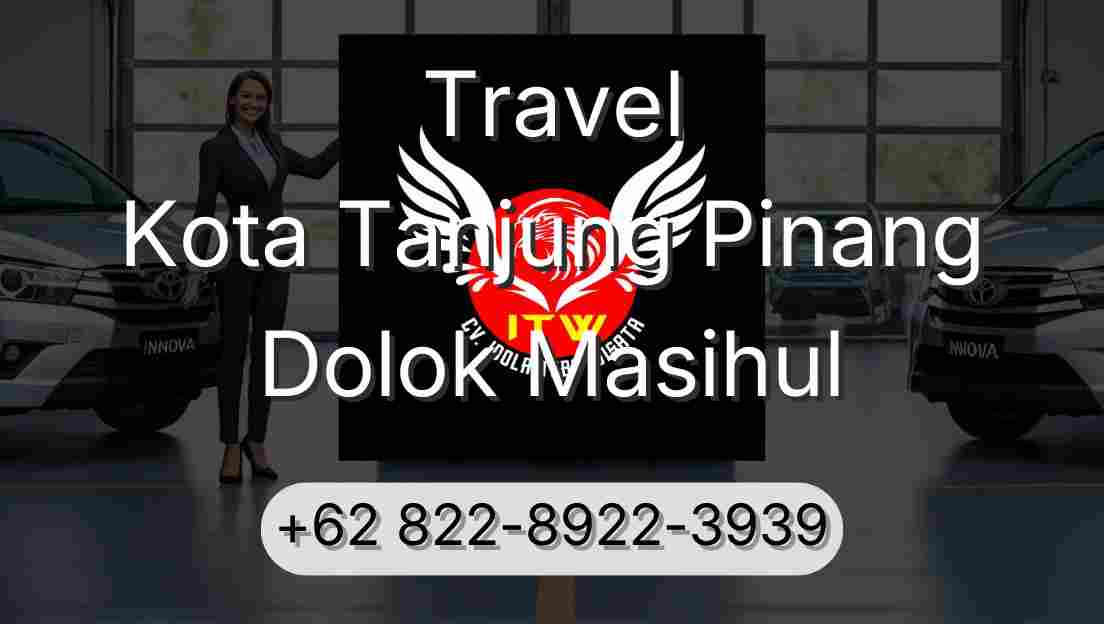 Travel Kota Tanjung Pinang Dolok Masihul