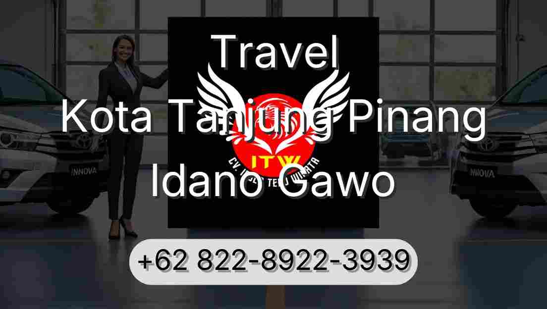 Travel Kota Tanjung Pinang Idano Gawo