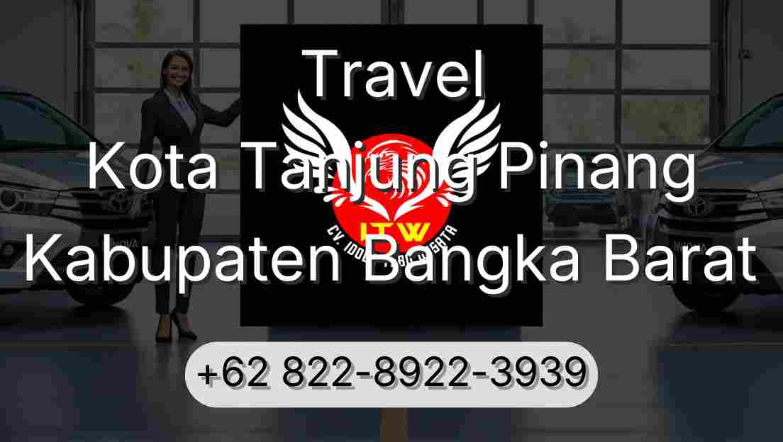 Travel Kota Tanjung Pinang Kabupaten Bangka Barat