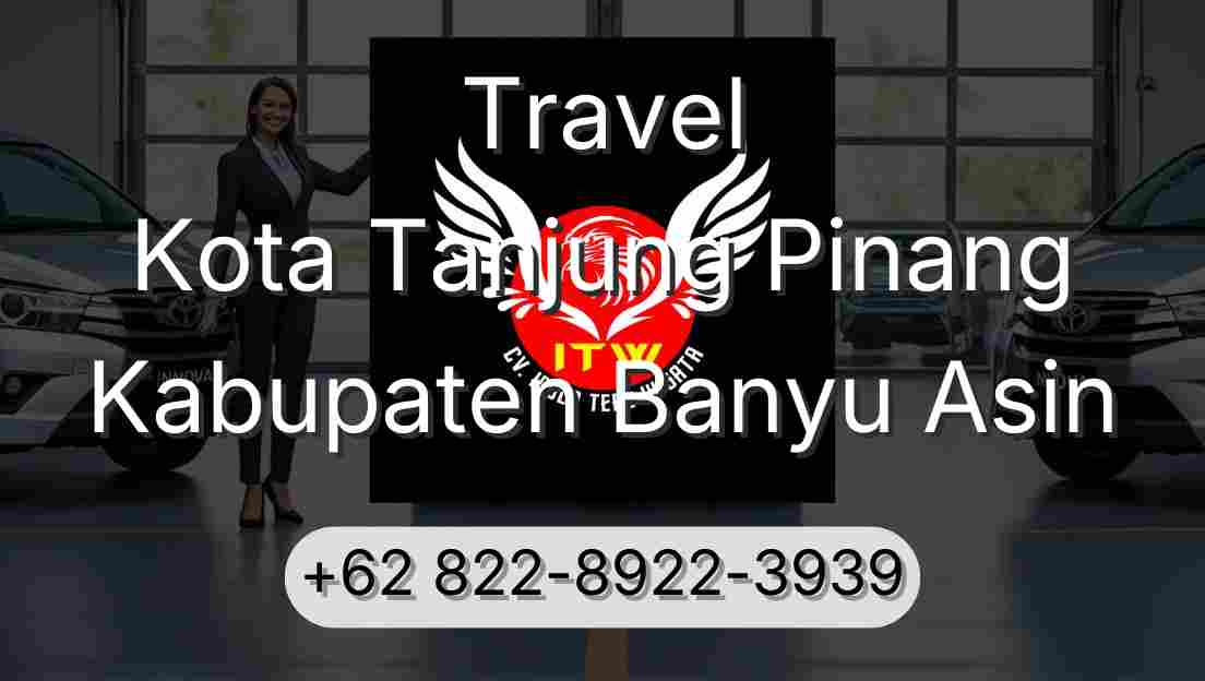 Travel Kota Tanjung Pinang Kabupaten Banyu Asin