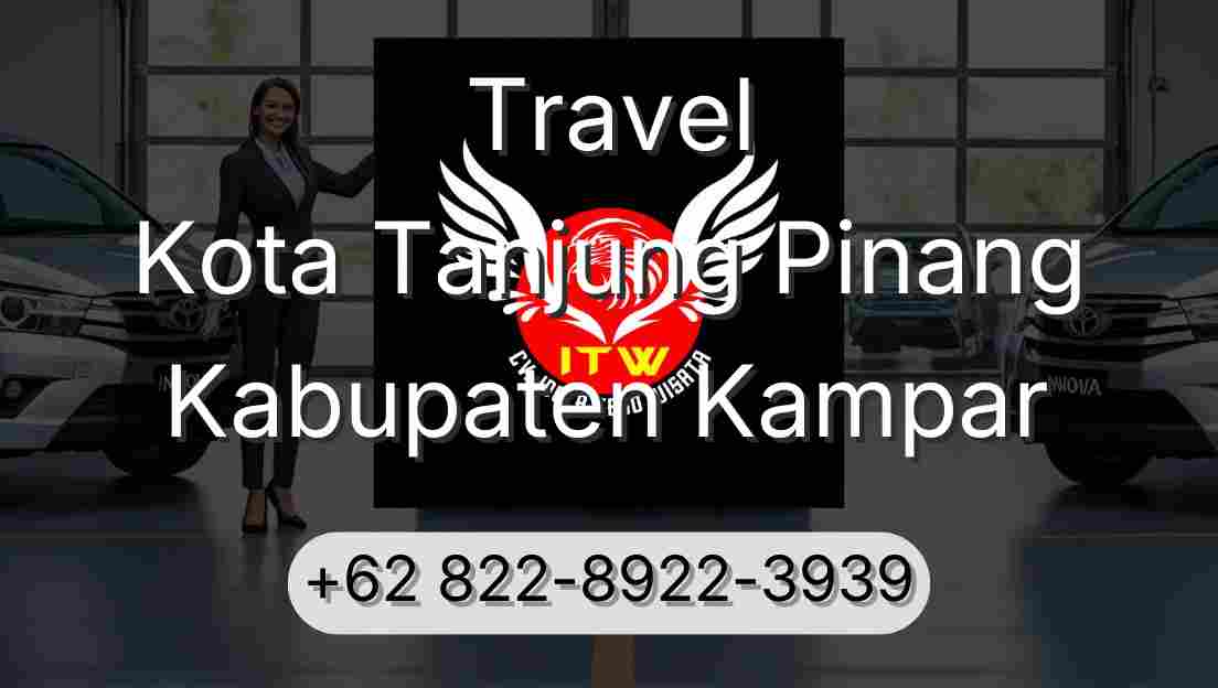 Travel Kota Tanjung Pinang Kabupaten Kampar