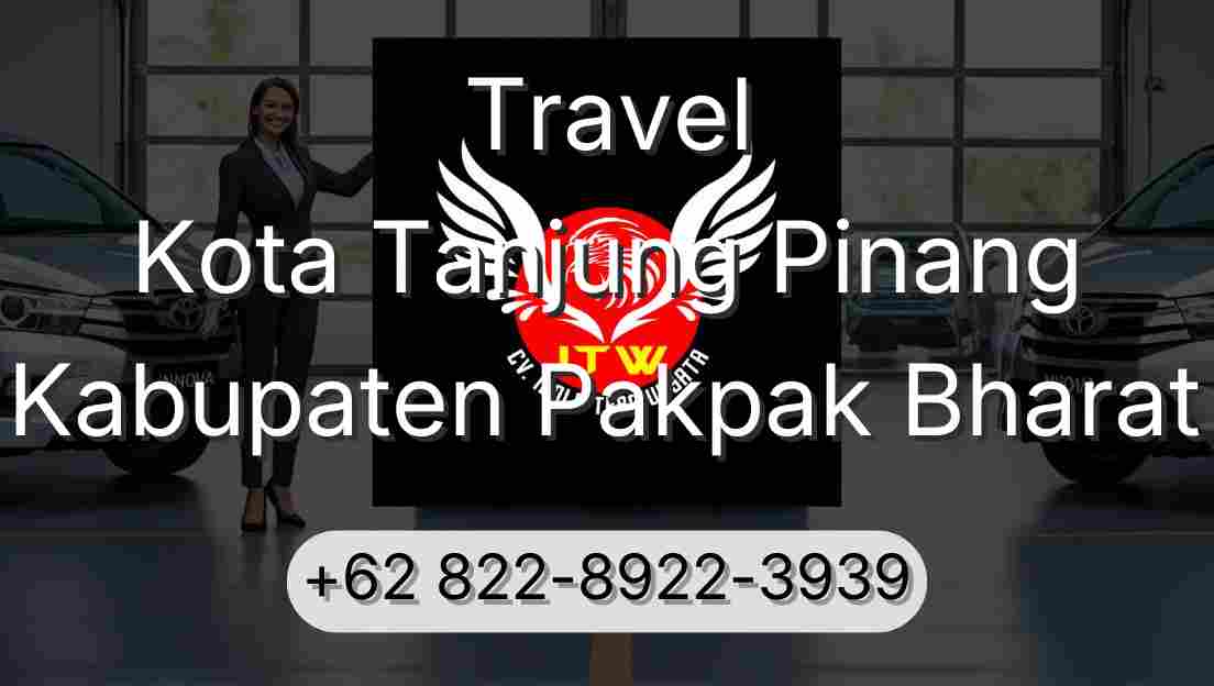 Travel Kota Tanjung Pinang Kabupaten Pakpak Bharat