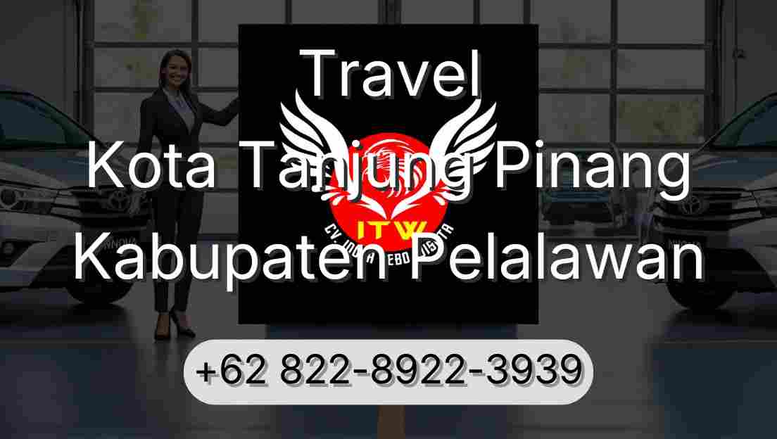 Travel Kota Tanjung Pinang Kabupaten Pelalawan