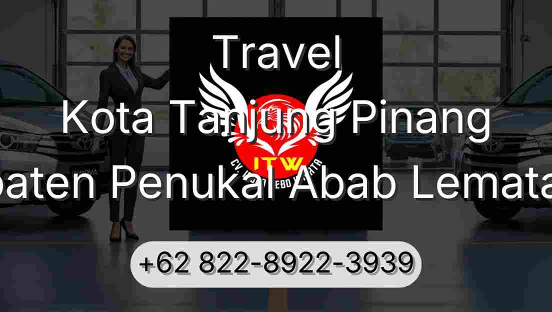 Travel Kota Tanjung Pinang Kabupaten Penukal Abab Lematang Ilir