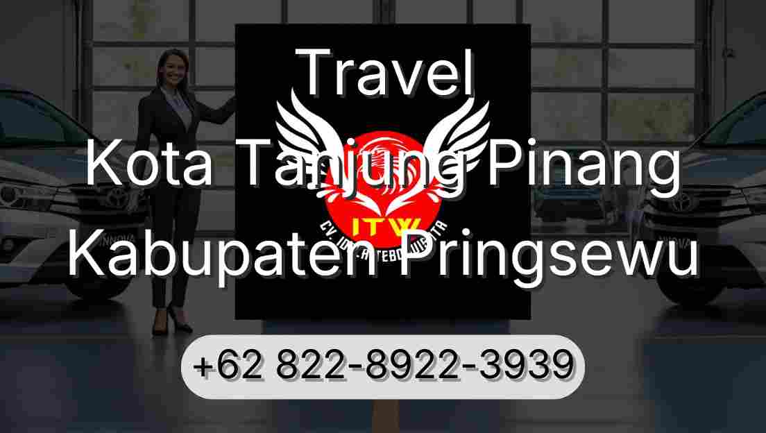 Travel Kota Tanjung Pinang Kabupaten Pringsewu
