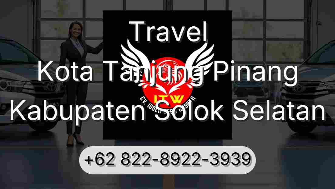 Travel Kota Tanjung Pinang Kabupaten Solok Selatan