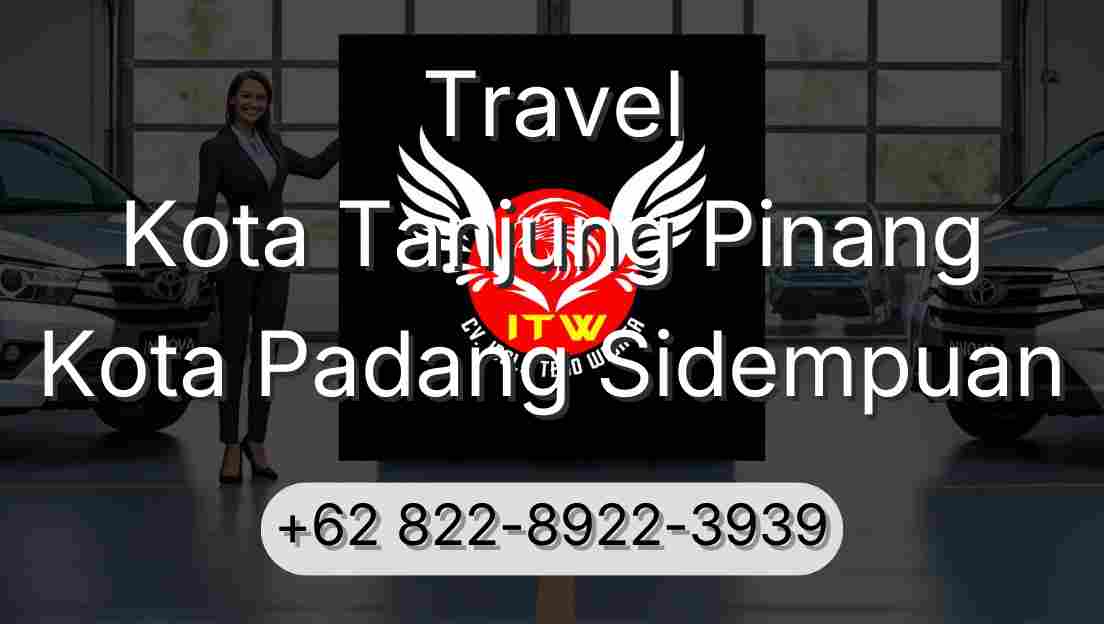 Travel Kota Tanjung Pinang Kota Padang Sidempuan