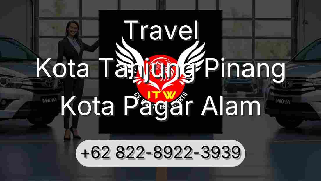 Travel Kota Tanjung Pinang Kota Pagar Alam
