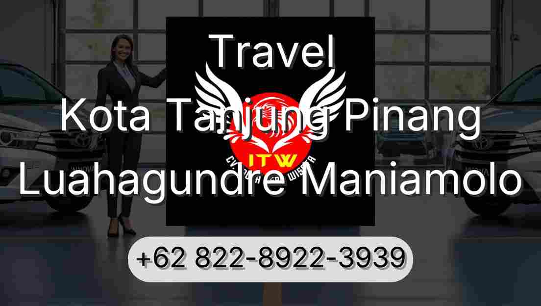 Travel Kota Tanjung Pinang Luahagundre Maniamolo