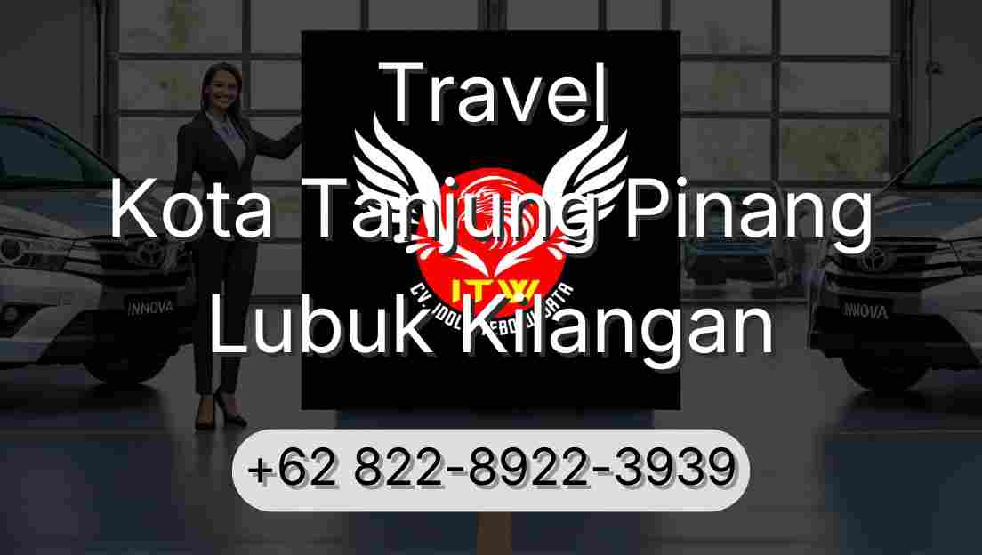 Travel Kota Tanjung Pinang Lubuk Kilangan