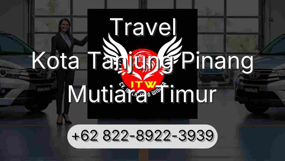 Travel Kota Tanjung Pinang Mutiara Timur
