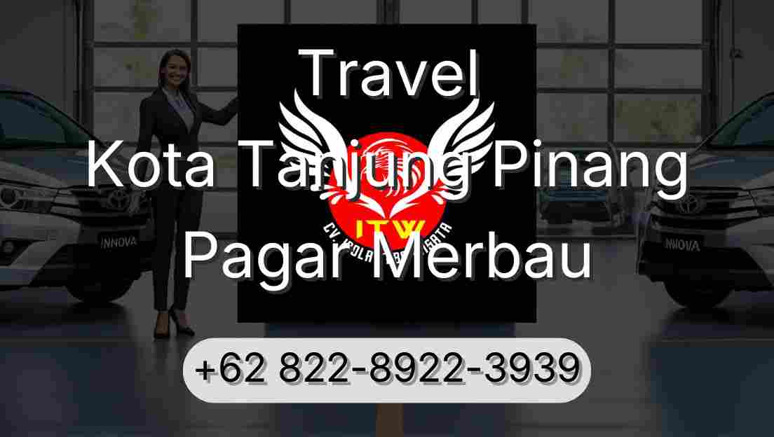 Travel Kota Tanjung Pinang Pagar Merbau