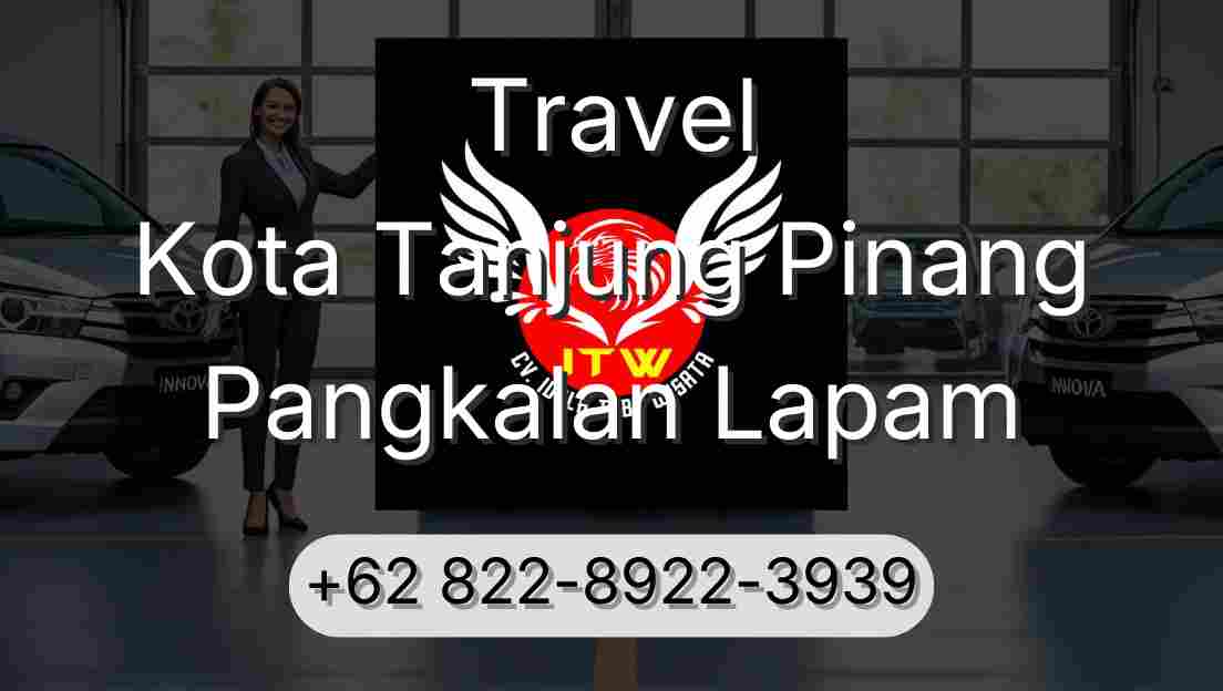Travel Kota Tanjung Pinang Pangkalan Lapam