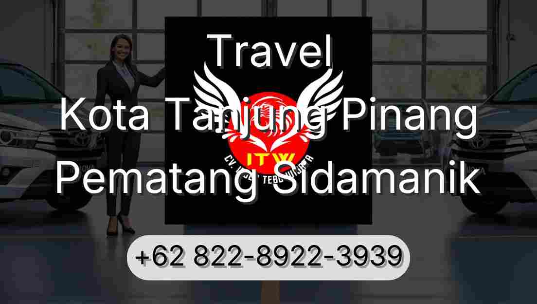 Travel Kota Tanjung Pinang Pematang Sidamanik