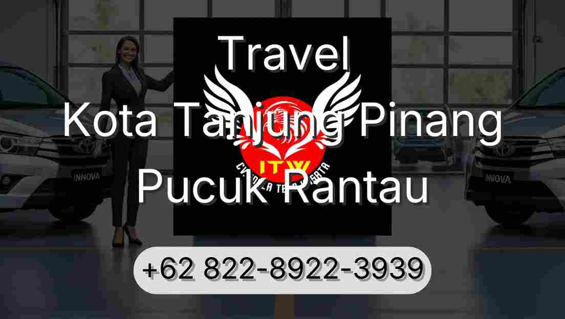 Travel Kota Tanjung Pinang Pucuk Rantau