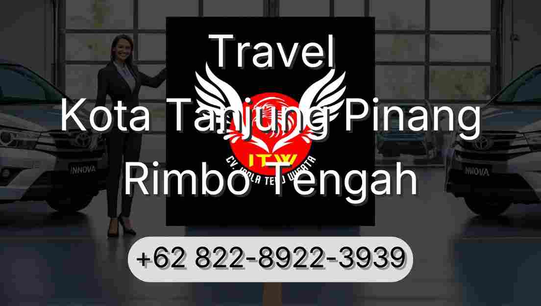 Travel Kota Tanjung Pinang Rimbo Tengah