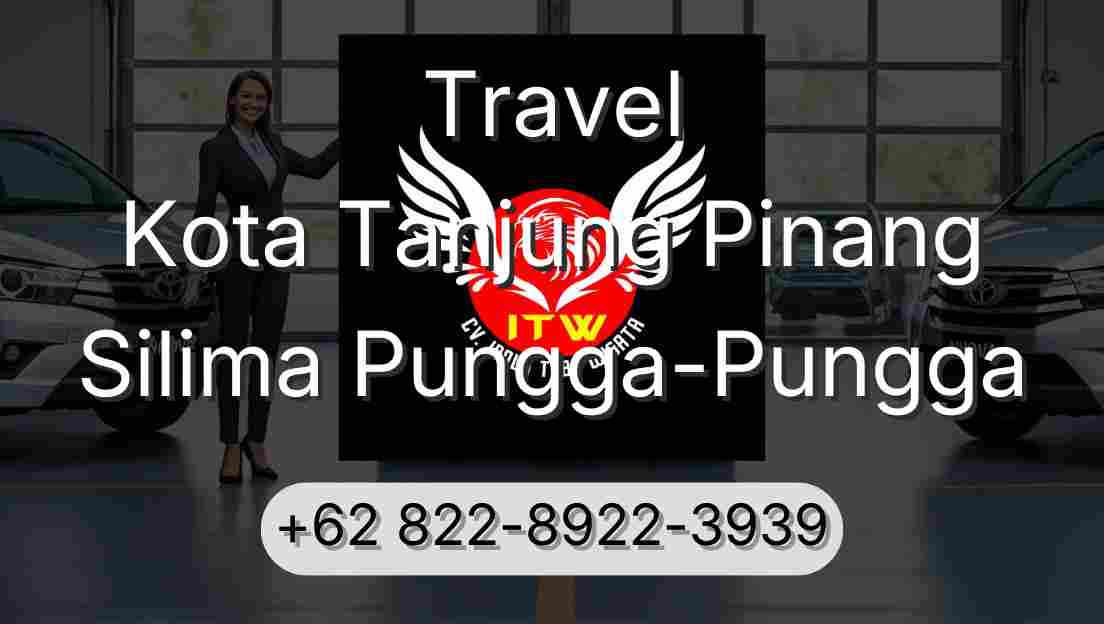 Travel Kota Tanjung Pinang Silima Pungga-Pungga