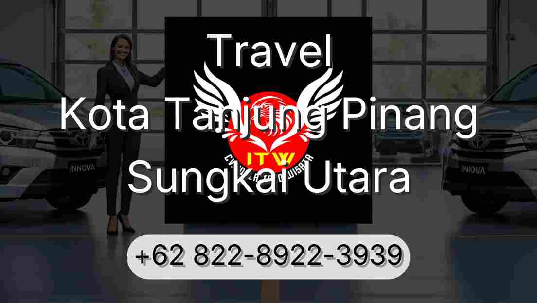 Travel Kota Tanjung Pinang Sungkai Utara