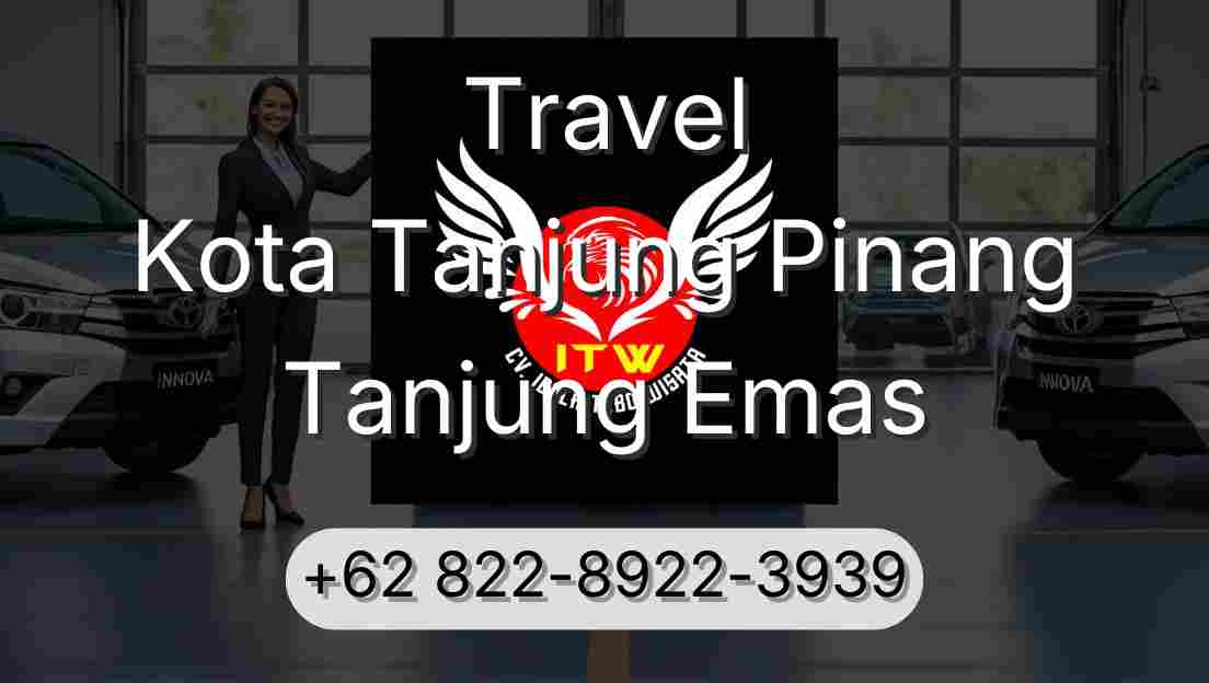 Travel Kota Tanjung Pinang Tanjung Emas