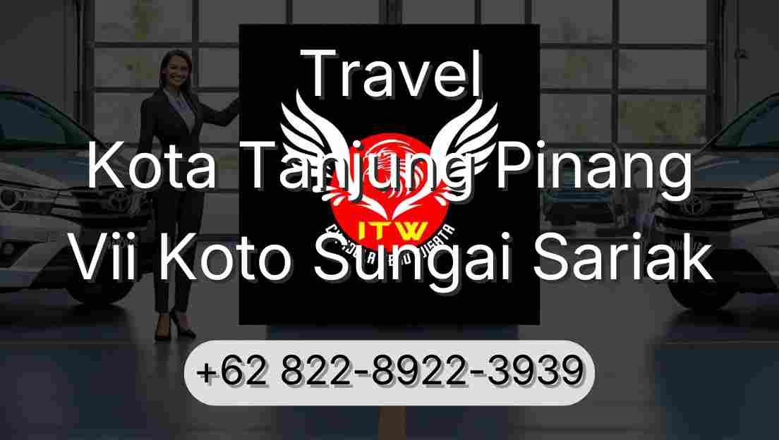 Travel Kota Tanjung Pinang Vii Koto Sungai Sariak