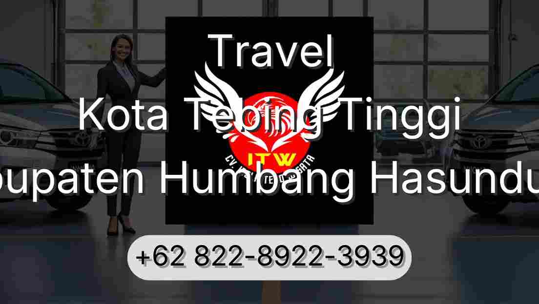 Travel Kota Tebing Tinggi Kabupaten Humbang Hasundutan