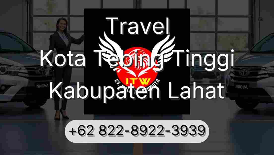 Travel Kota Tebing Tinggi Kabupaten Lahat
