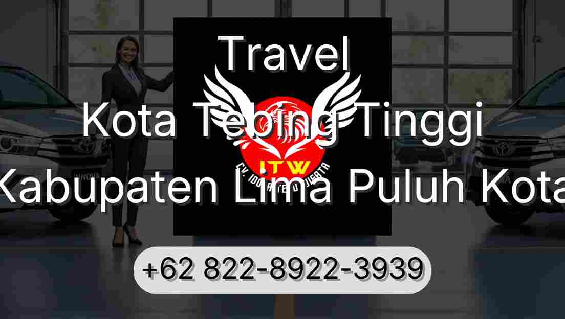 Travel Kota Tebing Tinggi Kabupaten Lima Puluh Kota