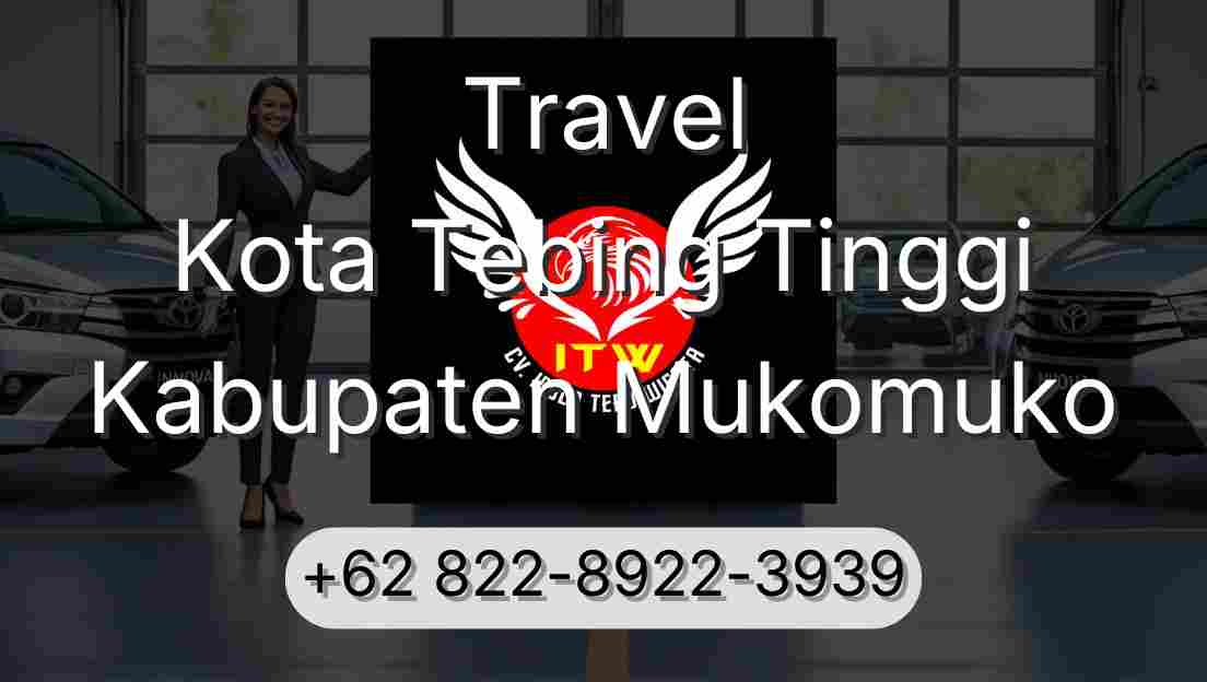 Travel Kota Tebing Tinggi Kabupaten Mukomuko