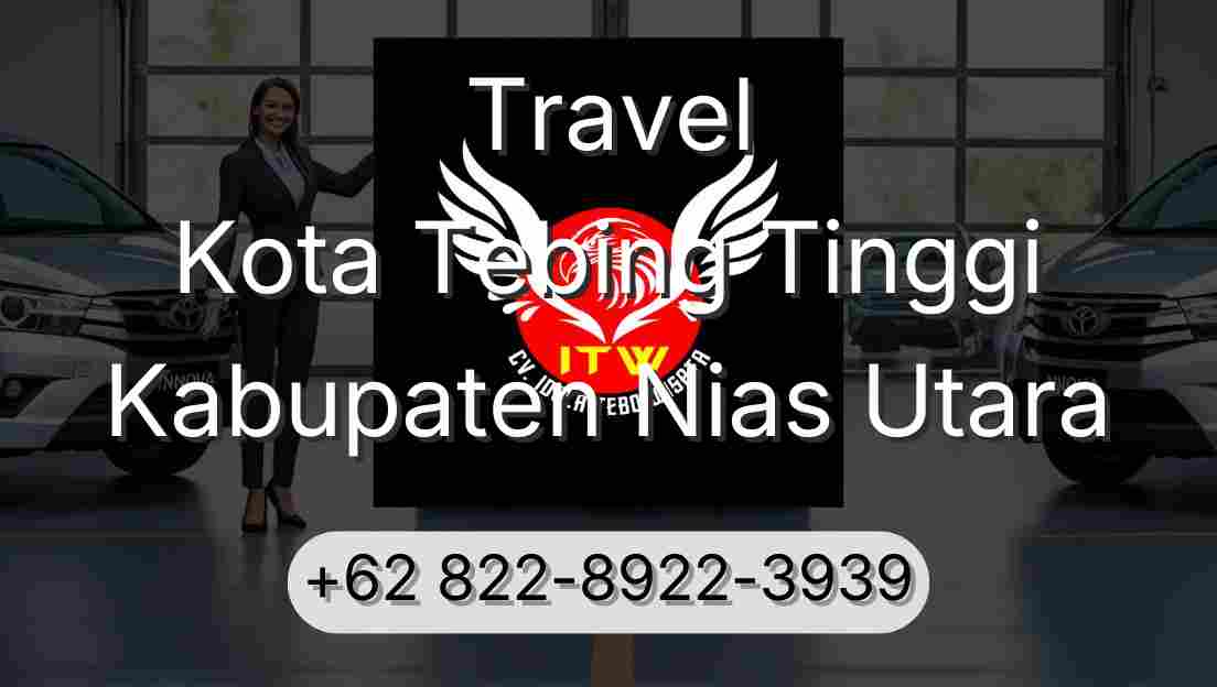 Travel Kota Tebing Tinggi Kabupaten Nias Utara