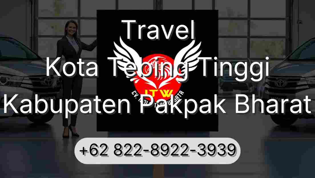 Travel Kota Tebing Tinggi Kabupaten Pakpak Bharat