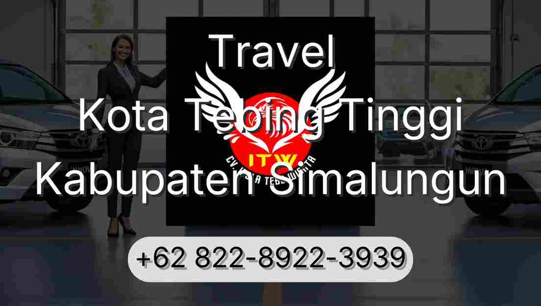 Travel Kota Tebing Tinggi Kabupaten Simalungun