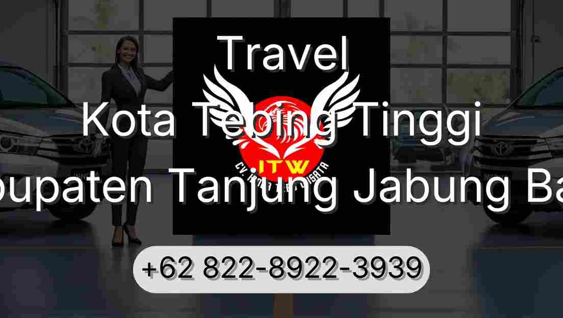 Travel Kota Tebing Tinggi Kabupaten Tanjung Jabung Barat