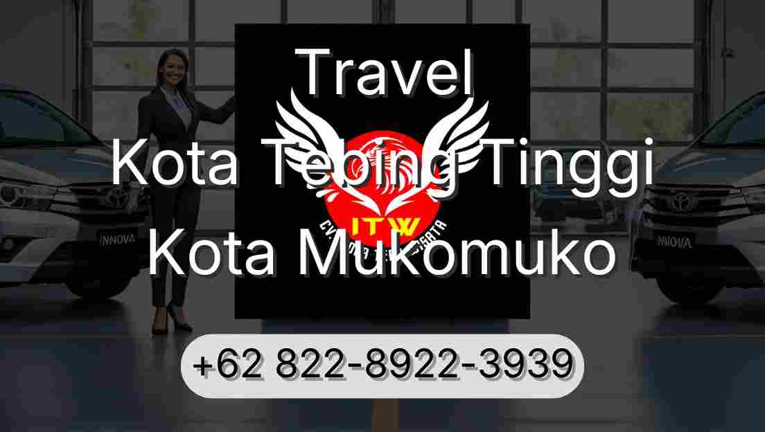 Travel Kota Tebing Tinggi Kota Mukomuko