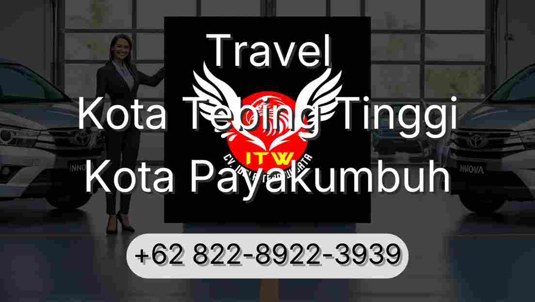 Travel Kota Tebing Tinggi Kota Payakumbuh