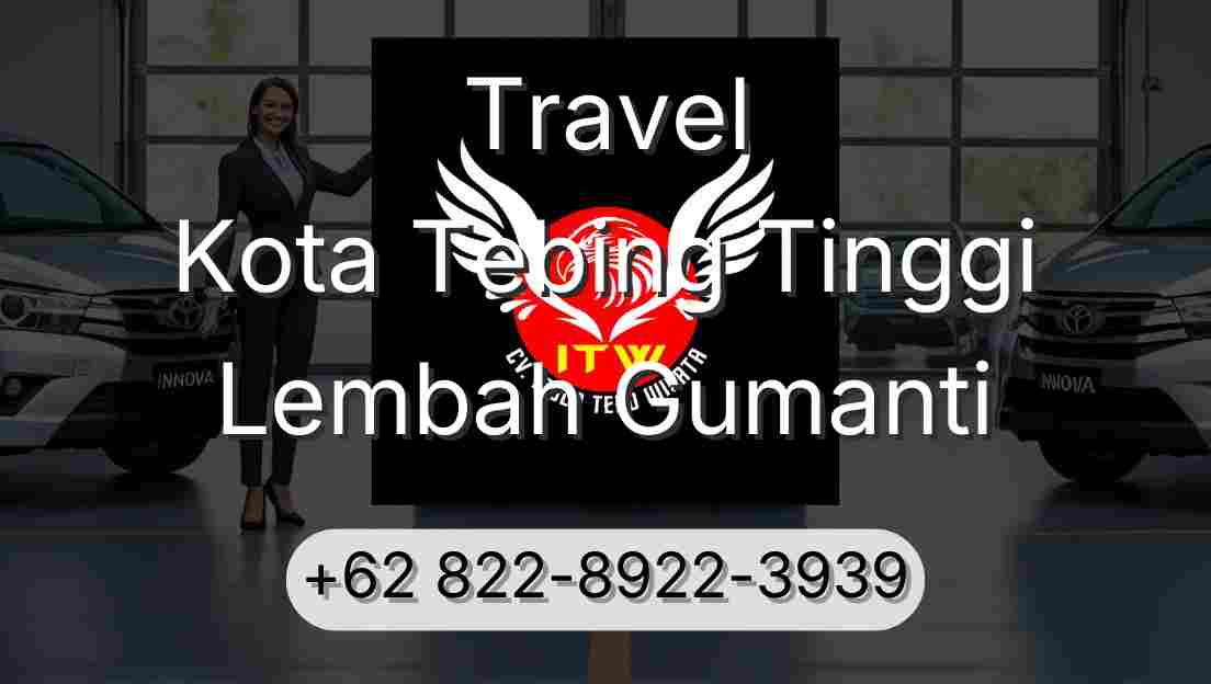 Travel Kota Tebing Tinggi Lembah Gumanti