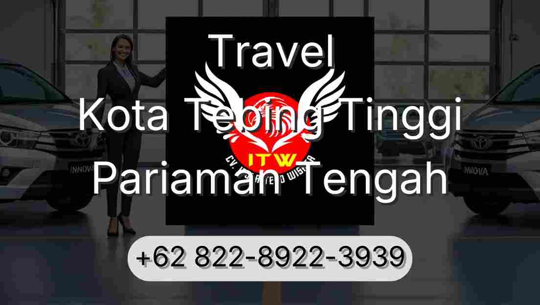 Travel Kota Tebing Tinggi Pariaman Tengah