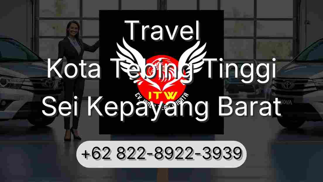 Travel Kota Tebing Tinggi Sei Kepayang Barat