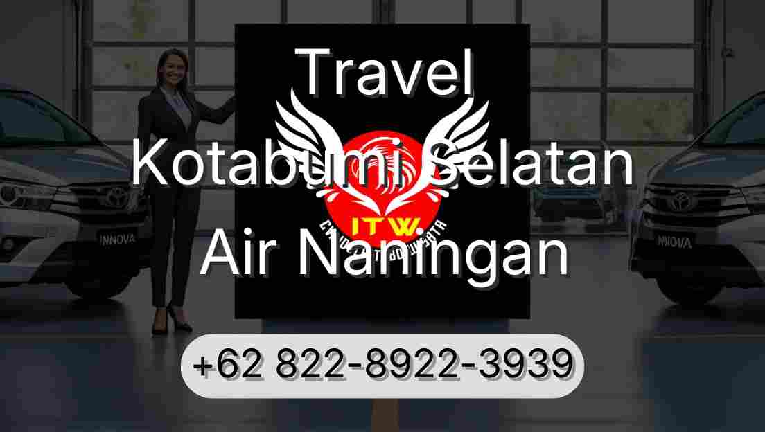 Travel Kotabumi Selatan Air Naningan