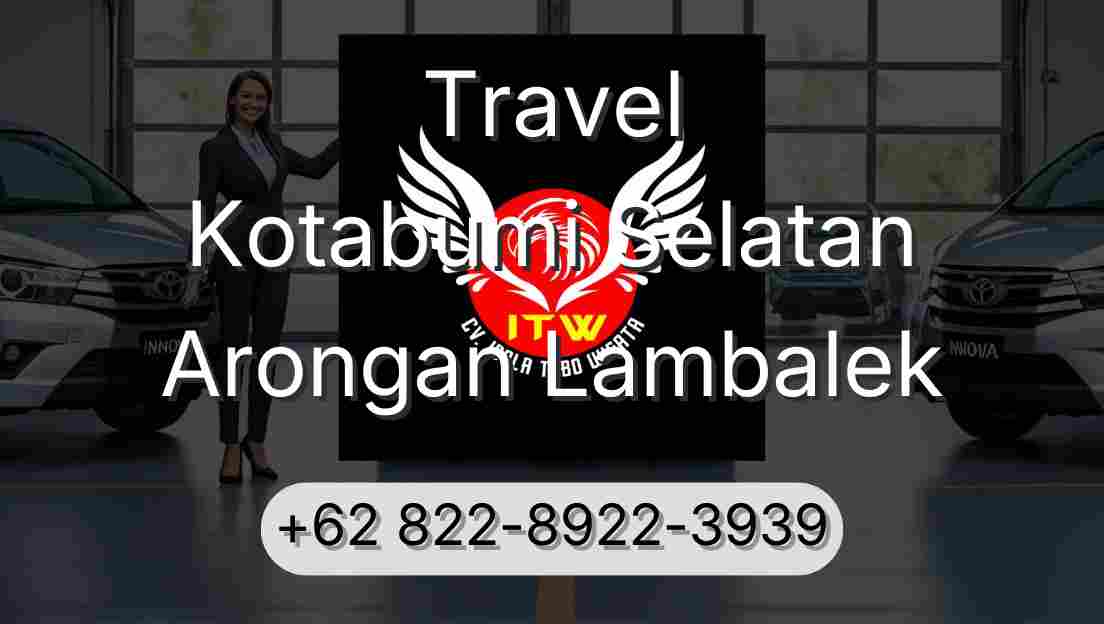 Travel Kotabumi Selatan Arongan Lambalek