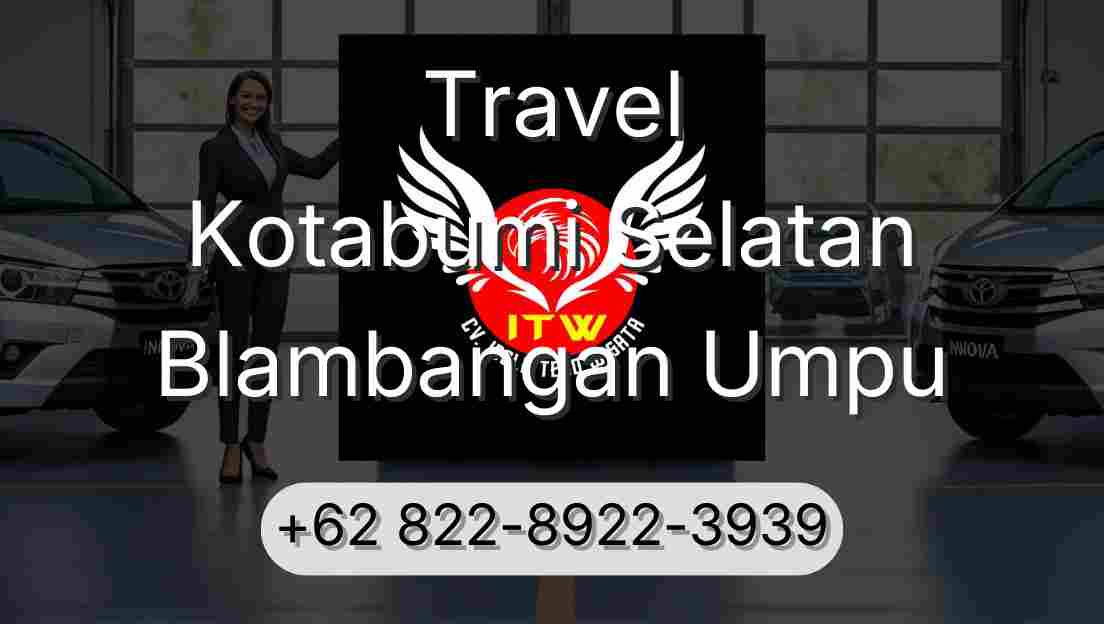 Travel Kotabumi Selatan Blambangan Umpu