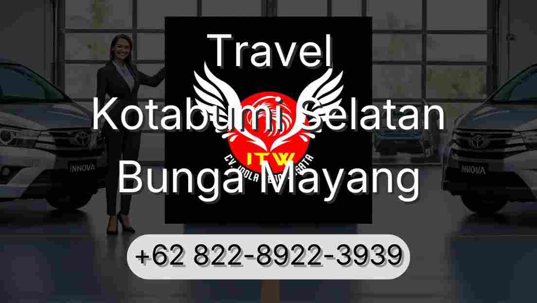 Travel Kotabumi Selatan Bunga Mayang