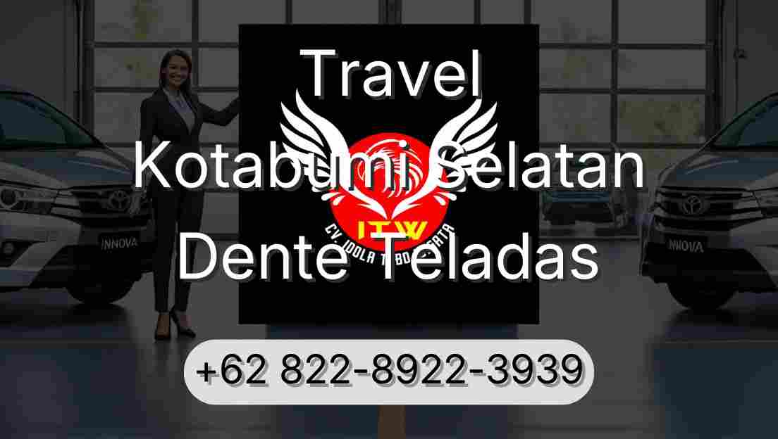 Travel Kotabumi Selatan Dente Teladas