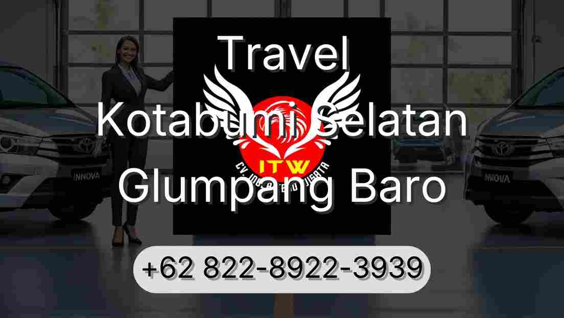 Travel Kotabumi Selatan Glumpang Baro