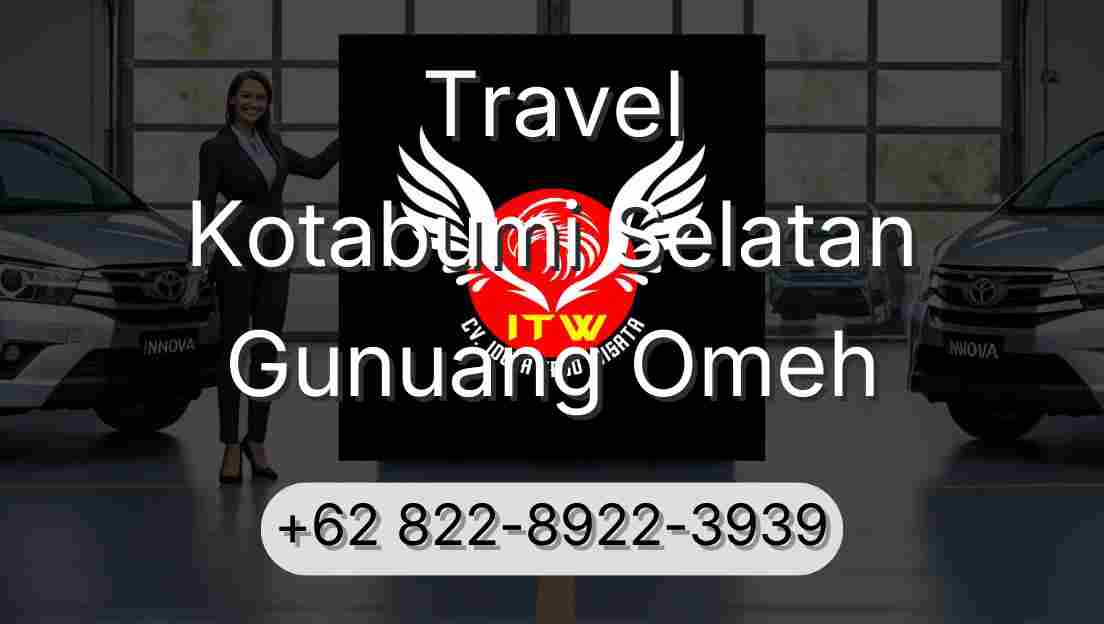 Travel Kotabumi Selatan Gunuang Omeh