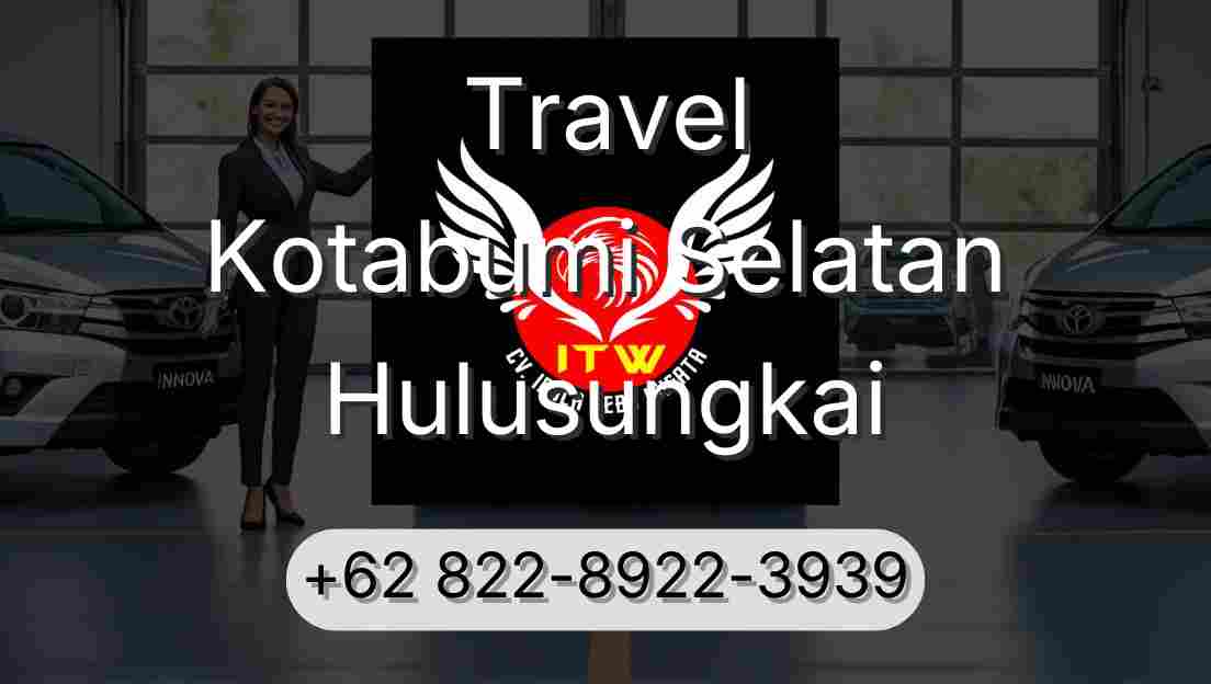 Travel Kotabumi Selatan Hulusungkai