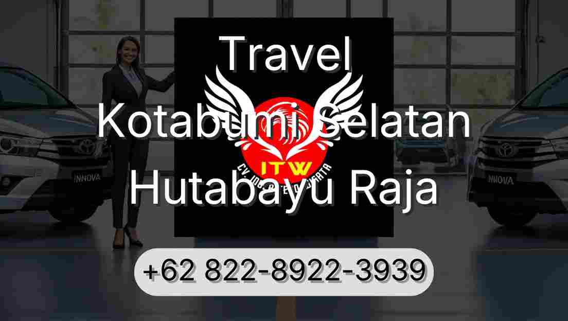 Travel Kotabumi Selatan Hutabayu Raja