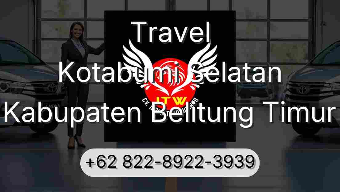 Travel Kotabumi Selatan Kabupaten Belitung Timur