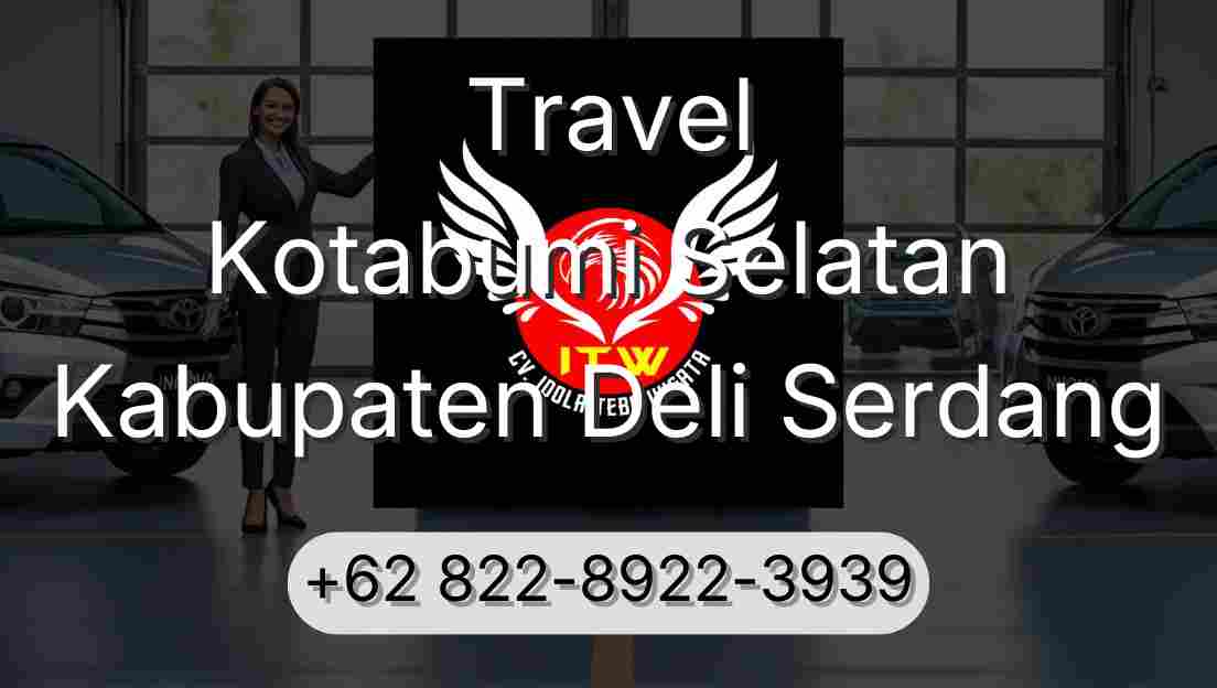 Travel Kotabumi Selatan Kabupaten Deli Serdang