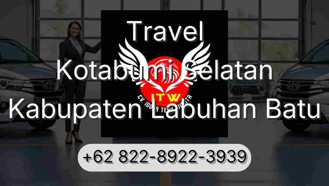 Travel Kotabumi Selatan Kabupaten Labuhan Batu