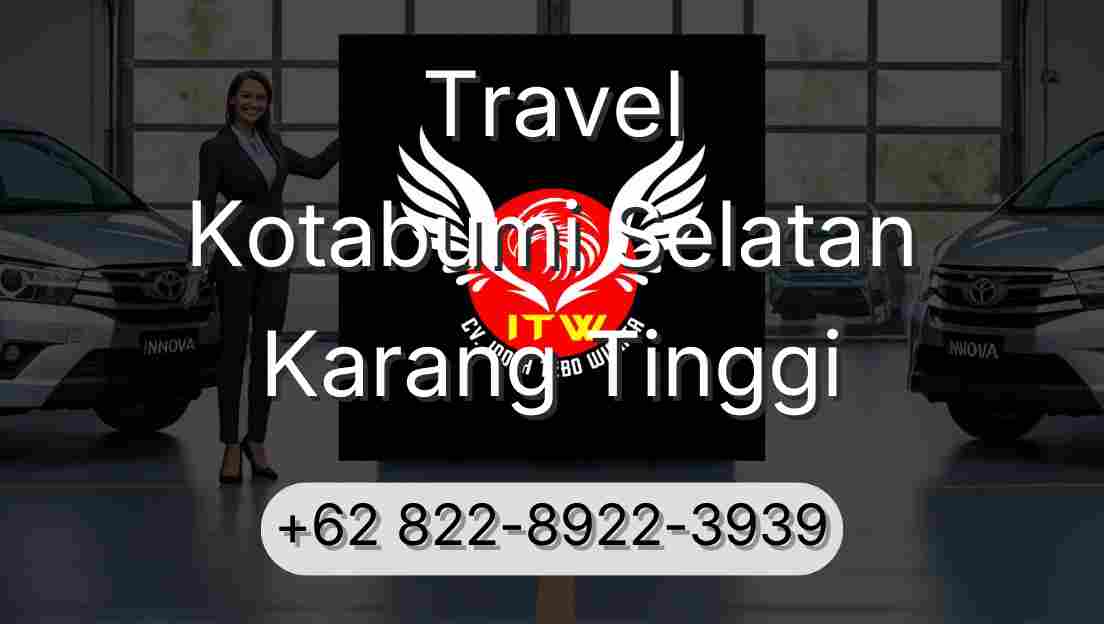 Travel Kotabumi Selatan Karang Tinggi
